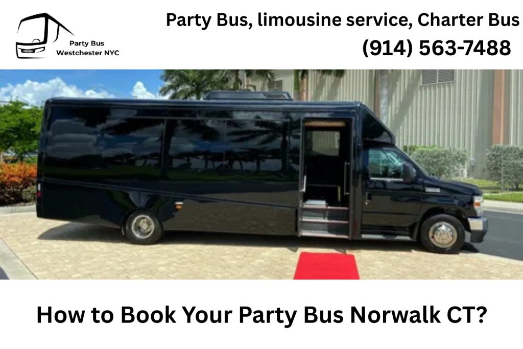 How to Book Your Party Bus Norwalk CT?