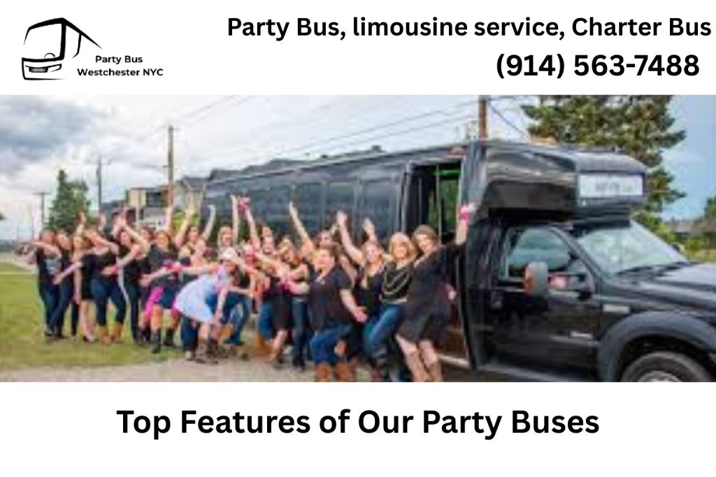 Top Features of Our Party Buses