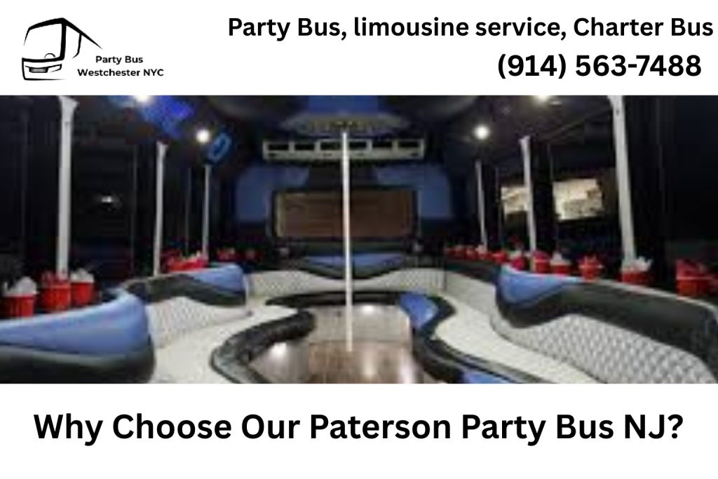 Why Choose Our Party Bus Paterson NJ?​