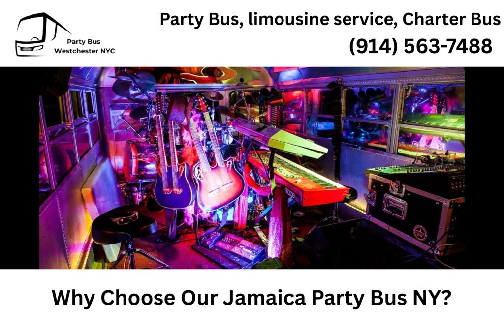 Why Choose Our Party Bus Jamaica NY?​