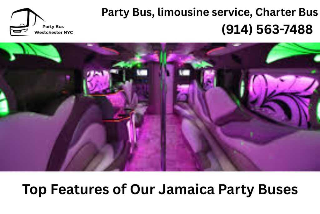Top Features of Our Jamaica Party Buses