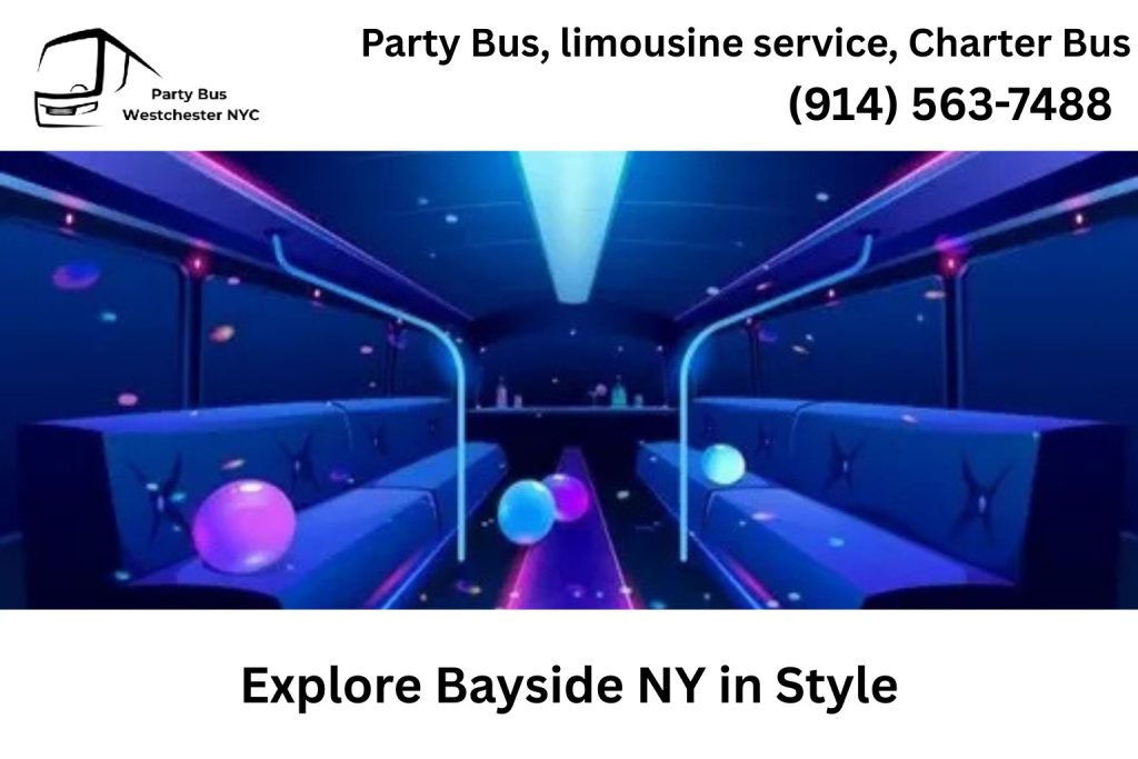 Explore Bayside NY in Style