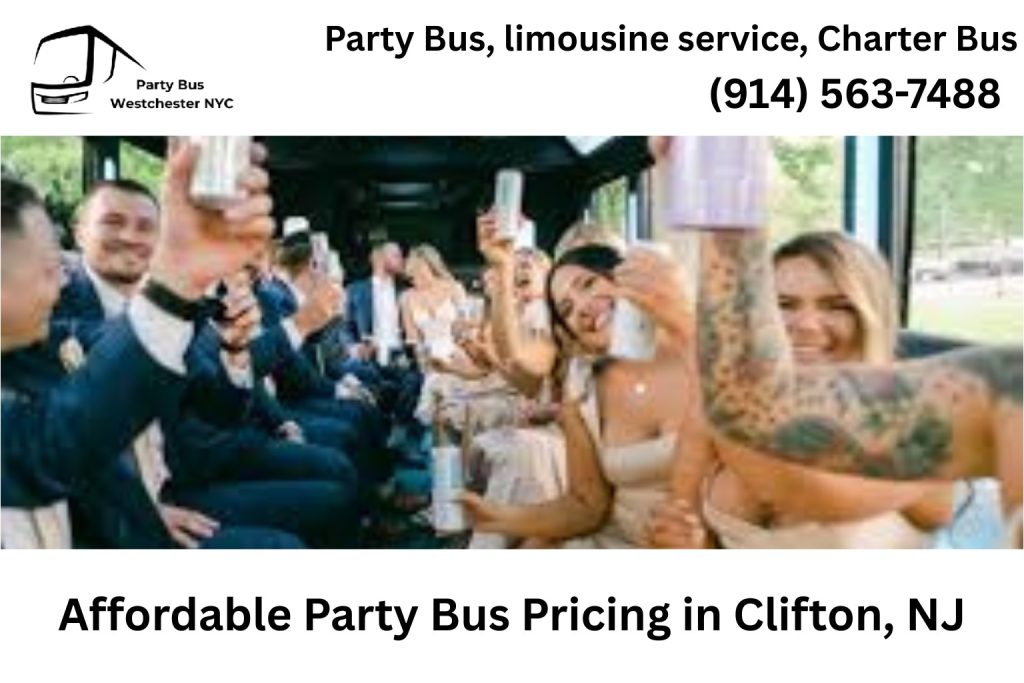 Affordable party bus pricing options in Clifton NJ