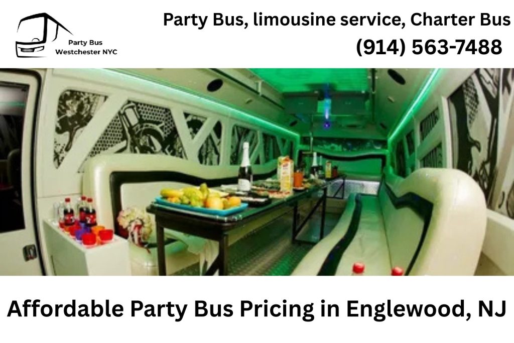 Affordable party bus pricing options in Englewood NJ