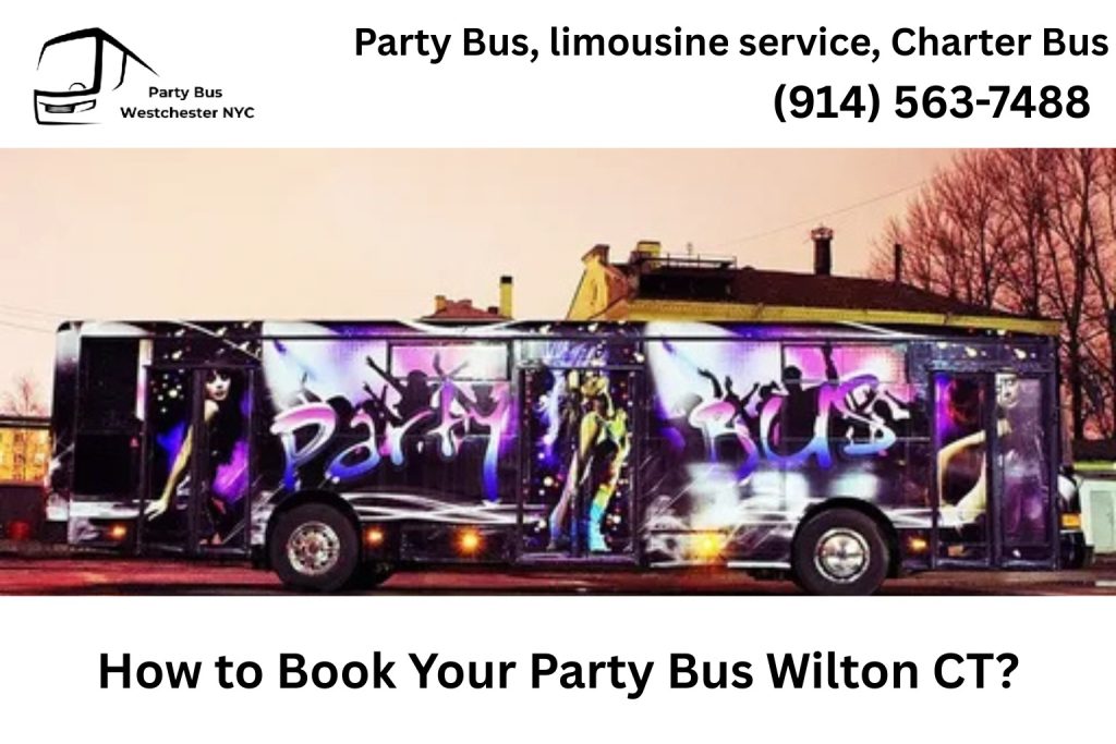 How to book a party bus in Wilton CT