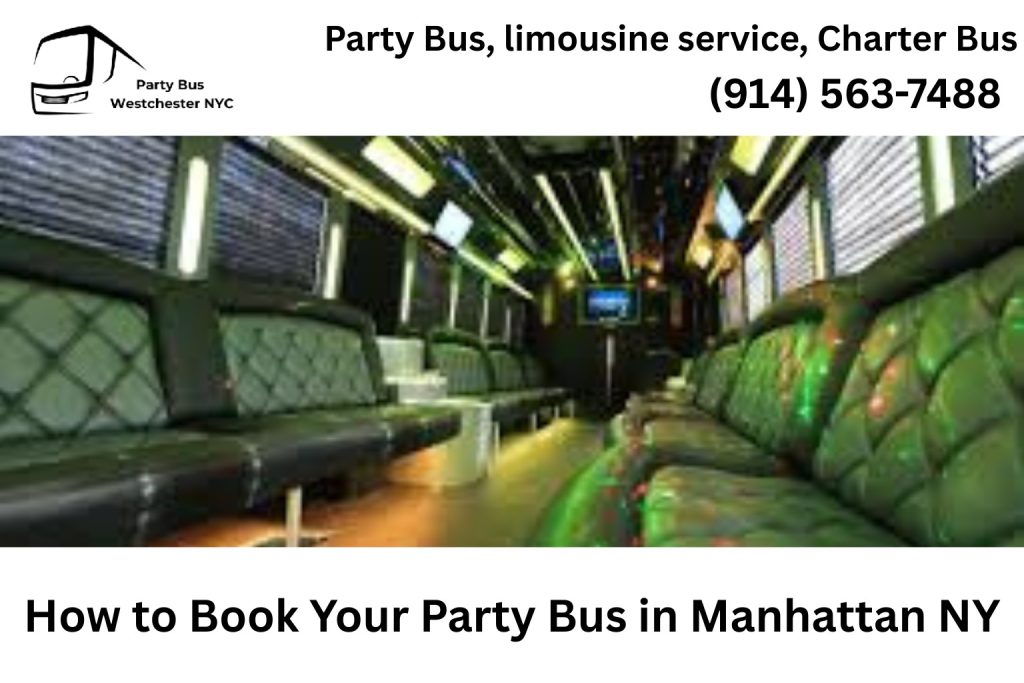 Booking a party bus rental in Manhattan NY online or by phone