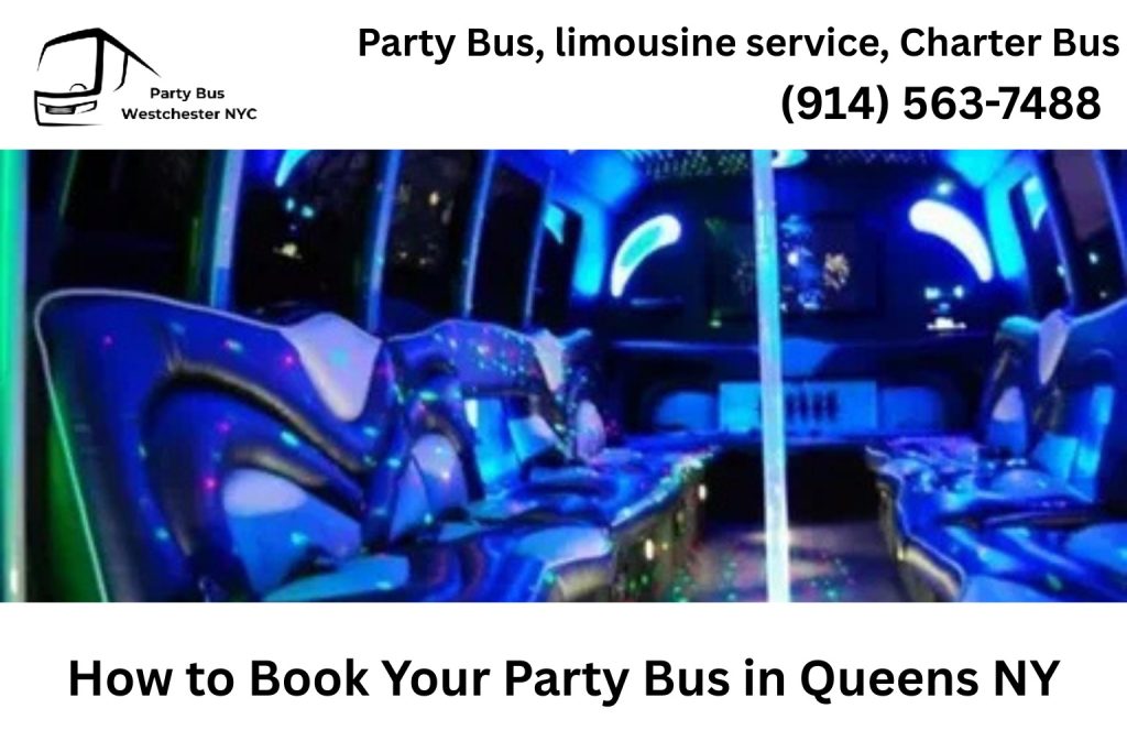 Booking a party bus in Queens NY online