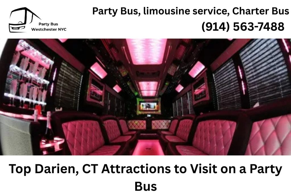 Darien CT attractions visited by luxury party bus
