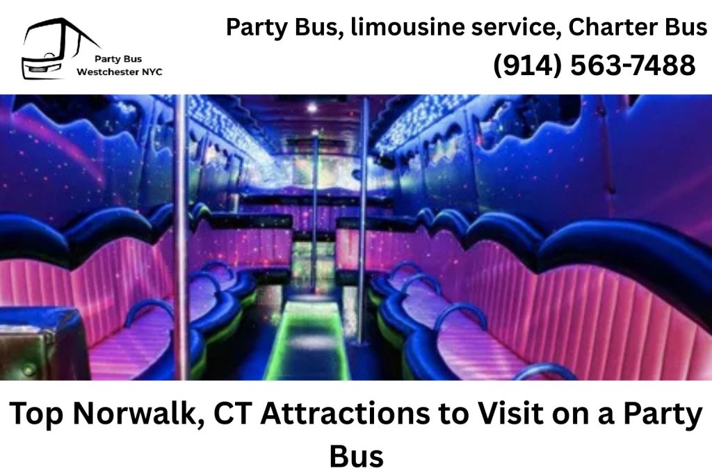 Top Norwalk CT attractions to visit with a party bus rental