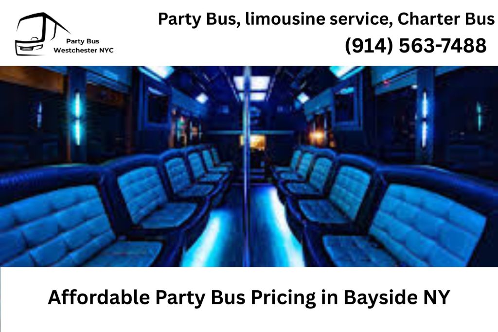 Affordable Party Bus Pricing in Bayside NY