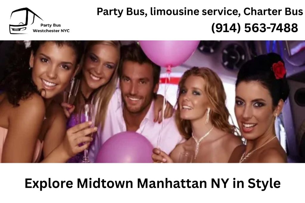 Explore Midtown Manhattan in Style Party Bus Rental