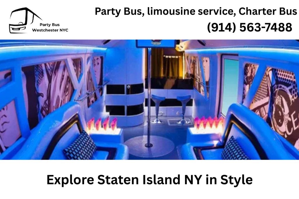 Explore Staten Island NY in Style Party Bus Rental