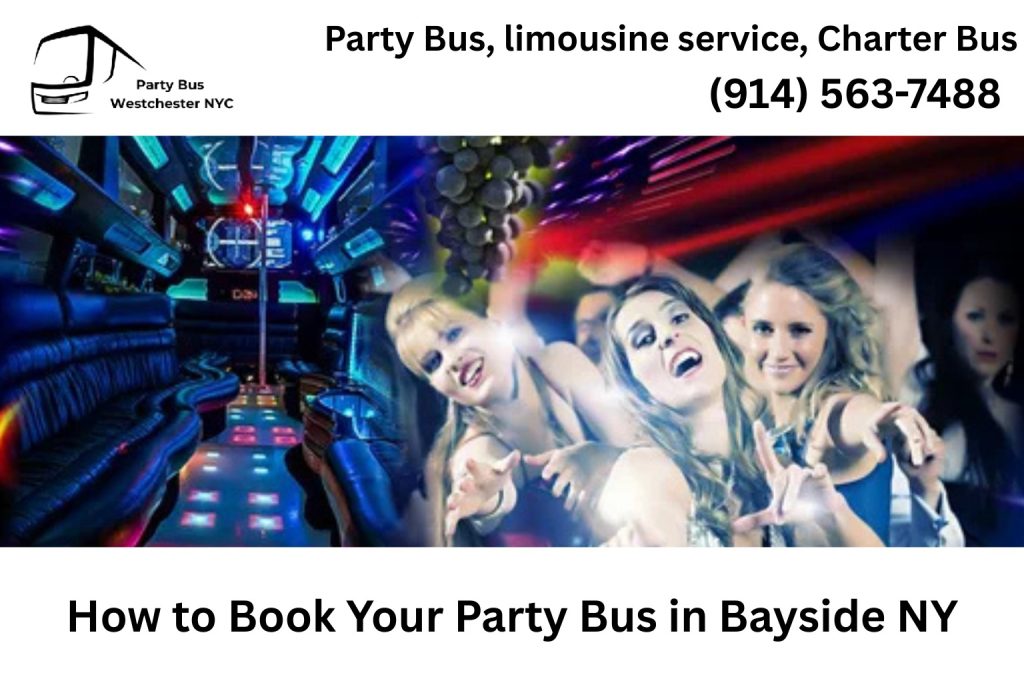 How to Book Your Party Bus in Bayside NY
