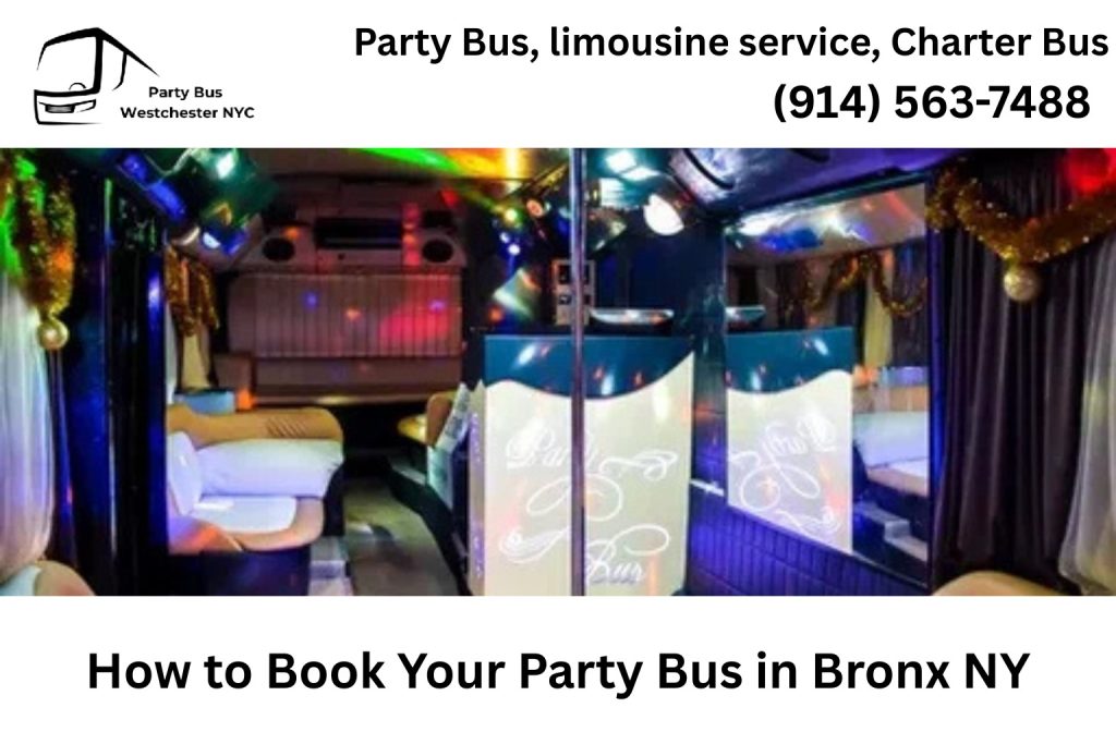 How to Book Your Party Bus in Bronx NY