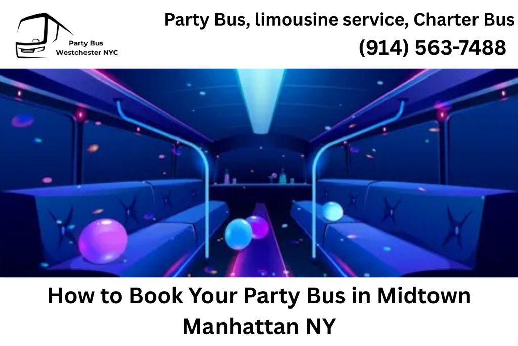 How to Book Your Party Bus in Midtown Manhattan